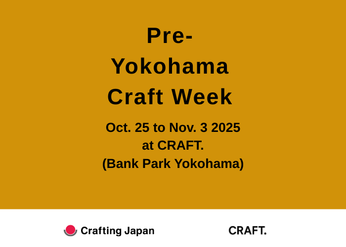 「Pre Yokohama Craft Week」開催のお知らせ